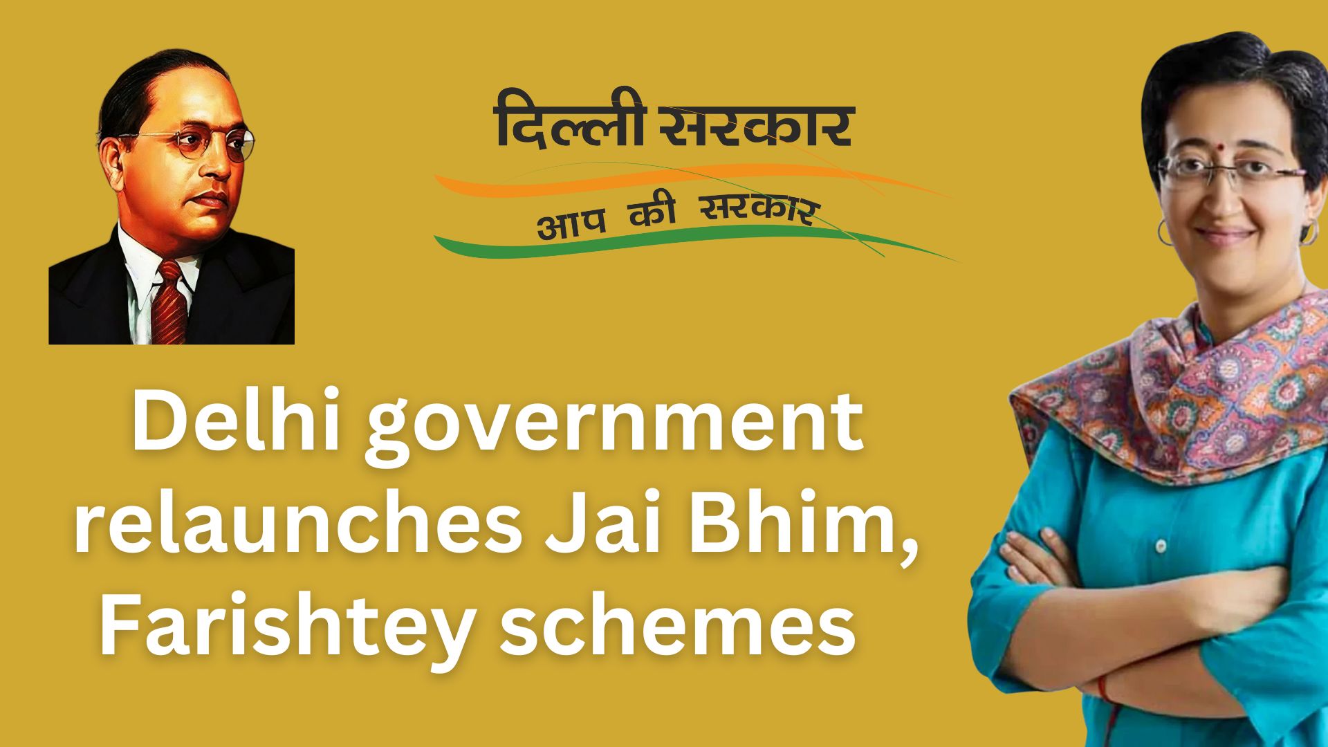 Jai Bhim and Farishte scheme