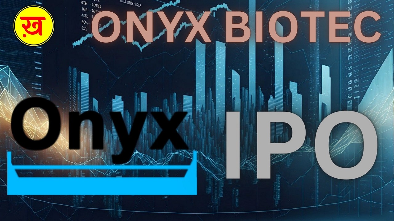 Onyx Biotec IPO